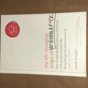 The Life-Changing Magic of Not Giving a F*ck by Sarah Knight book